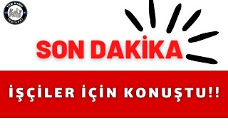 SENDİKA BAŞKANI İŞÇİLER İÇİN KONUŞTU Ek zam tayin taşeron 4d işçi kadrosu son dakika [upl. by Wendolyn584]