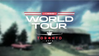 Vossen World Tour  Toronto  Part III 2013 Video [upl. by Anilorak]