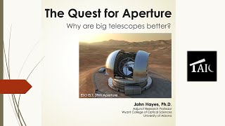 The Quest for Aperture Why Are Big Telescopes Better  20240707 [upl. by Nnalorac663]