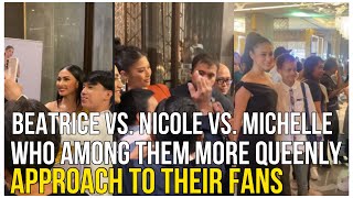 MICHELLE DEE VS BEATRICE GOMEZ VS NICOLE BORROMEO Who Do You Think MORE PLEASANT Approach The Fans [upl. by Oirom]