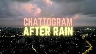 After Rain Chittagong  Chattogram City  Drone Shot 🇧🇩 [upl. by Angelo]