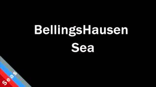 How to Pronounce Bellingshausen Sea [upl. by Sifan469]