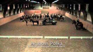 Kavallerie Bereitermusik Bern  Amboss Polka [upl. by Ailadi]