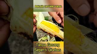 RECIPE BAKAR JAGUNG TANPA GOSONG SEPERTI DIREBUS cooking and eating shorts [upl. by Dionis]