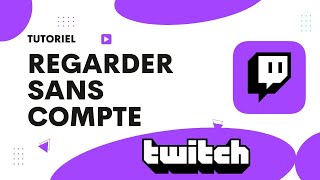 Comment regarder Twitch sans compte [upl. by Nowed]