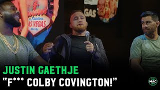 Justin Gaethje quotF Colby Covington Hes a piece of squot [upl. by Luigi]