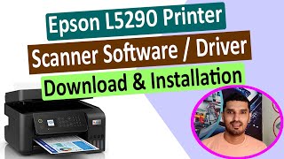 Epson L5290 Printer Scanner Software  Driver Download amp Installation ll മലയാളം [upl. by Ahsienyt]