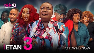 ETAN 3  LATEST 2024 YORUBA MOVIE DRAMA STARRING Ronke Odusanya Afeez owo Mide martins [upl. by Isaak]