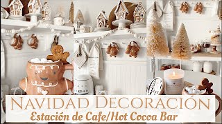 NAVIDAD DECORACION ESTACION DE CAFE DECORA CONMIGO COZY CHRISTMAS HOT COCOA BAR🤍 [upl. by Ceil]