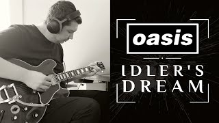 Oasis  Idlers Dream  Guitar Cover [upl. by Uhn]