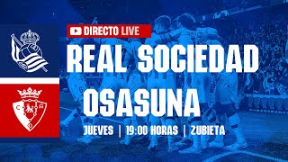 REAL SOCIEDAD  OSASUNA ¡en DIRECTO  AMISTOSO EN ZUBIETA [upl. by Ocin]