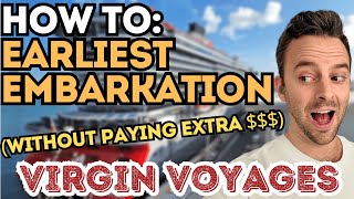 Getting the Earliest Embarkation Time on Virgin Voyages [upl. by Okwu]