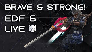 Brave amp Strong 6  Earth Defense Force 6 [upl. by Ereveniug273]