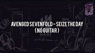 Avenged Sevenfold  Seize The DayNO GUITAR VocalChordLyric [upl. by Mehcanem]