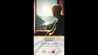 ORATIO 25 Oktober 2024 [upl. by Ainatnas195]