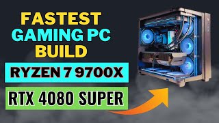 How I Build Fastest Gaming PC With Ryzen 7 9700X RTX 4080 Super amp Gigabyte X870 [upl. by Oys]