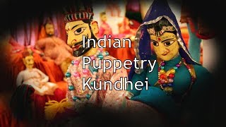 Indian Puppetry  Kundhei Indian Art amp Culture [upl. by Anitselec]