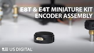 How to assemble the E8T amp E4T optical kit encoder  US Digital [upl. by Ivett]