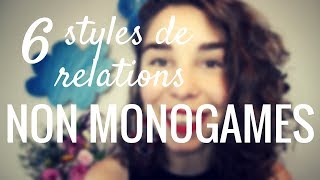 6 Styles de Relations Non Monogames [upl. by Siuluj]