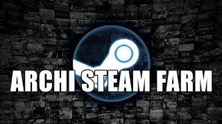 Фарм карточек в steam через Archi Steam Farm в 2023  Настройка Archi Steam Farm [upl. by Alamac503]