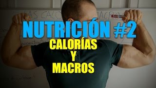 NUTRICIÓN BÁSICA 2  CALORÍAS Y MACRONUTRIENTES PROTEÍNA GRASAS HIDRATOS DE CARBONO [upl. by Votaw]