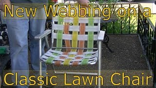 New Webbing for My Lawn Chair and why I dont like camping chairs [upl. by Esinaej]