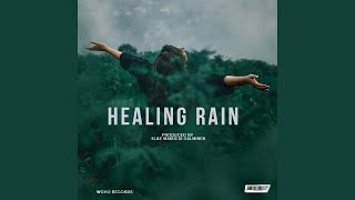 Healing Rain [upl. by Ssor]