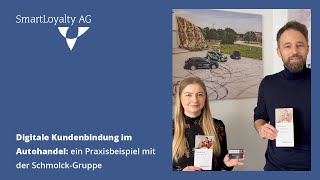 Digitale Kundenbindung im Autohandel ein Praxisbeispiel mit der SchmolckGruppe [upl. by Kiraa]