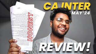 CA INTER MAY24  HONEST PAPER REVIEW  HOW WAS MY CA INTER MAY24 EXAMS [upl. by Airtened]