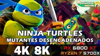 Ninja Turtles Mutantes Desencadenados  4K 8K RX 6800 XT  Ryzen 7 5700X Gráficos al Máximo [upl. by Johnna]