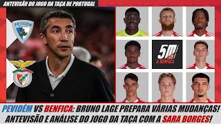 Taça de Portugal 2425 🔵 PEVIDÉM VS BENFICA 🔴 ANTEVISÃO ● Qual vai ser o onze do Benfica na Taça [upl. by Helprin]