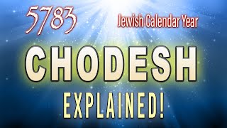 5783 Jewish Calendar  Chodesh in Hebrew Explained  Teaching By Eric Burton [upl. by Scherle]