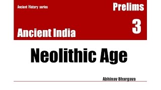 Part 3  Neolithic Age Ancient India Series [upl. by Analat]