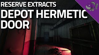 Depot Hermatic Door  Reserve Extract Guide  Escape From Tarkov [upl. by Atnuahc]