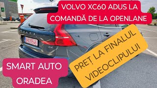 VOLVO XC60 ADUS LA COMANDĂ DE LA OPENLANE [upl. by Naegem]