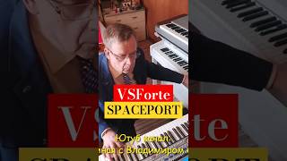 SPACEPORT  VSForte [upl. by Aurlie]