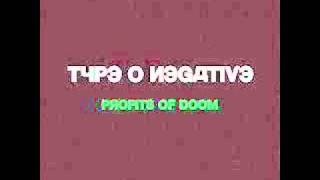 Type O Negative  Profits of Doom [upl. by Clarine]