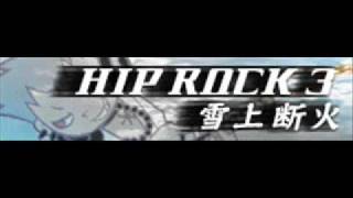 HIP ROCK 3 「雪上断火」 [upl. by Iong]