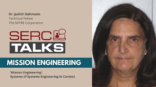 SERC TALKS “’Mission Engineering’ Systems of Systems Engineering in Context” [upl. by Aleetha]