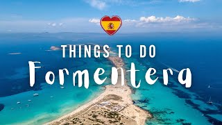 Best things to do in Formentera  Spain travel guide [upl. by Okomot673]