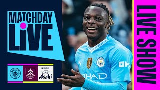 MATCHDAY LIVE Man City v Burnley  Premier League [upl. by Fletcher]