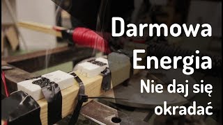 Darmowa Energia  Energetycy ich nienawidzą [upl. by Omik854]