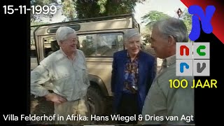 NCRV  Villa Felderhof in Afrika Hans Wiegel en Dries van Agt 15111999 [upl. by Whitcher]