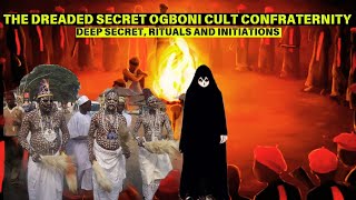 THE DREADED OGBONI SECRET CULT CONFRATERNITY SECRET INITIATION AND RITUALS [upl. by Weatherley]