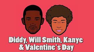 The Read Diddy Will Smith Kanye amp Valentines Day [upl. by Esilanna]