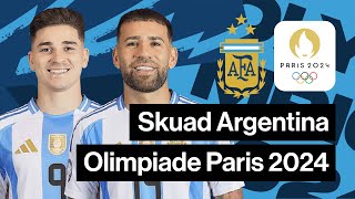 DAFTAR SKUAD ARGENTINA OLIMPIADE PARIS 2024  ARGENTINA SQUAD OLYMPICS 2024 [upl. by Yrreb692]