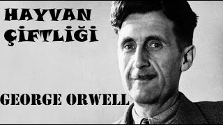 Hayvan Çiftliği  George Orwell  sesli kitap   tek parça  Ömer DEMİREL [upl. by Assiren]