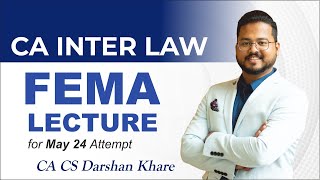 Lecture 01 CA Inter Law FEMA  For May amp Nov24 Exam  ICAI New Syllabus [upl. by Pronty]