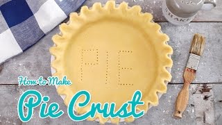 Make The Flakiest Buttery Pie Crust Recipe Every Time [upl. by Bev]