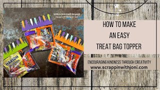 How to Make an Easy Treat Bag Topper [upl. by Maillij434]